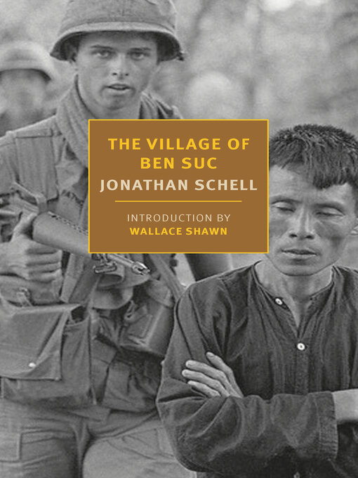 Title details for The Village of Ben Suc by Jonathan Schell - Available